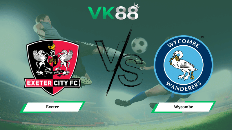 VK88 Nhận định soi kèo Exeter vs Wycombe 02h45 ngày 18/02/2026 - League One