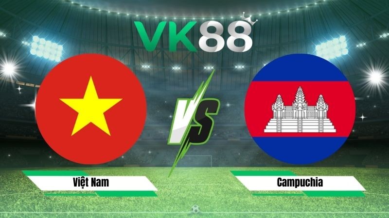 VK88 Nhận định soi kèo Việt Nam vs Campuchia 20h00 ngày 07/08/2026 – ASEAN Championship