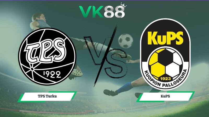 VK88 Nhận định soi kèo TPS Turku vs KuPS 22h00 ngày 17/06/2026 – VĐQG Phần Lan