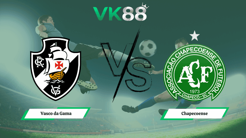 VK88 Nhận định soi kèo Vasco da Gama vs Chapecoense 06h00 ngày 06/02/2026 – VĐQG Brazil
