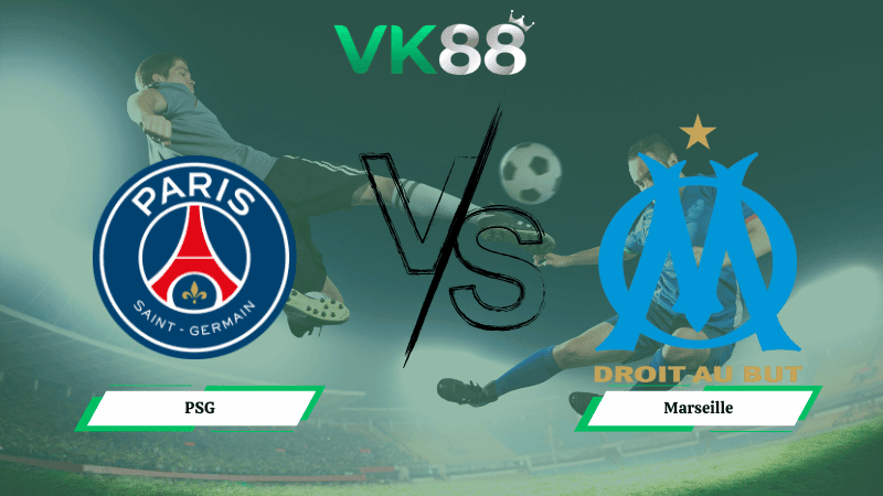 VK88 Nhận định soi kèo PSG vs Marseille 02h45 ngày 09/02/2026 – Ligue 1