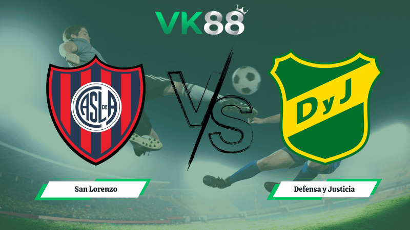 VK88 Nhận định soi kèo San Lorenzo vs Defensa y Justicia 04h30 ngày 17/03/2026 – VĐQG Argentina