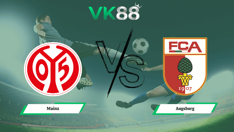 VK88 Nhận định soi kèo Mainz vs Augsburg 21h30 ngày 07/02/2026 – Bundesliga