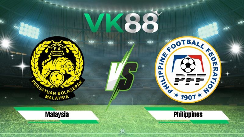 VK88 Nhận định soi kèo Malaysia vs Philippines 20h00 ngày 08/08/2026 – ASEAN Championship